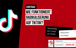 Wie funktioniert Radikalisierung auf TikTok? Referentin: Eva Kappl, 03.11.2022, 18 Uhr Wie funktioniert Radikalisierung auf TikTok? Referentin: Eva Kappl, 03.11.2022, 18 Uhr