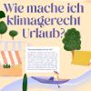Wie mache ich klimagerecht Urlaub? Illustriertes Infoplakat